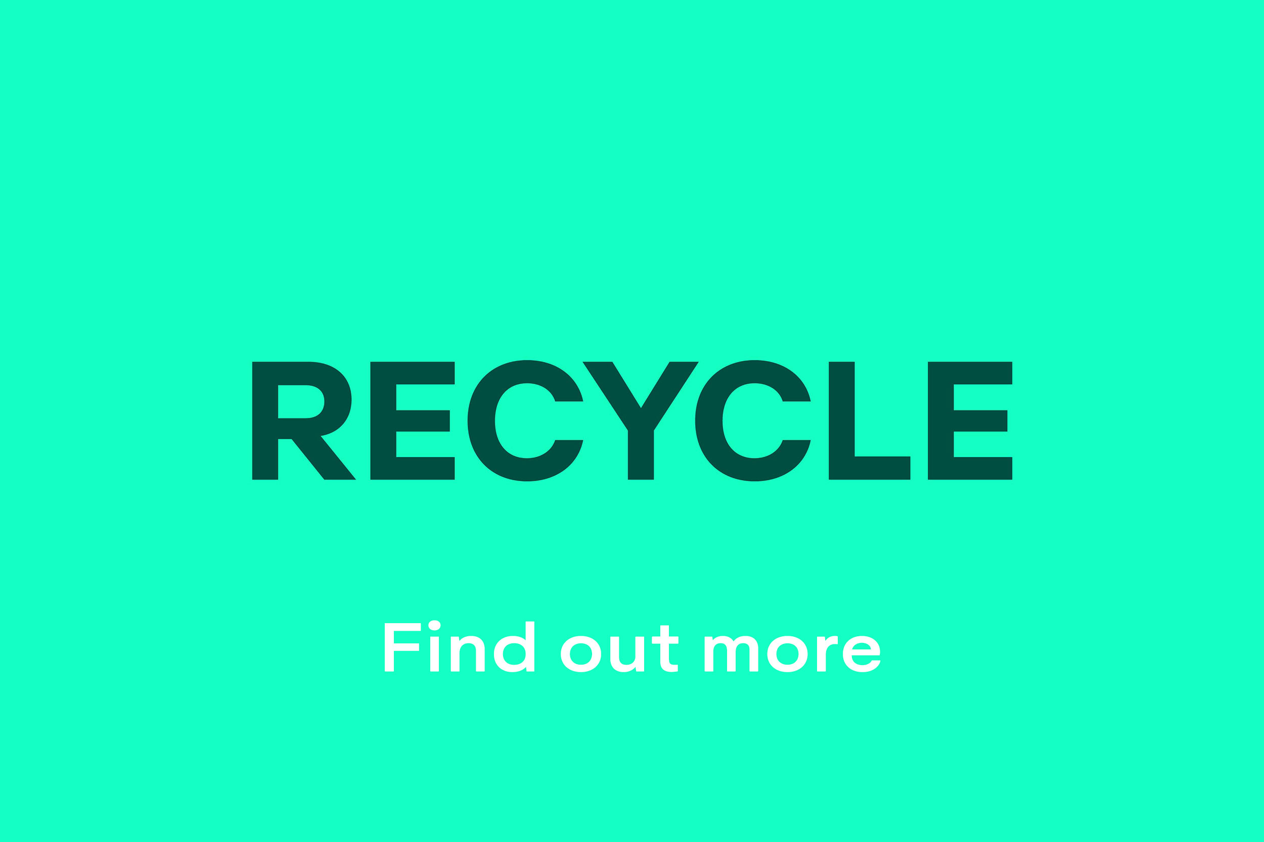 Recycle - Find out more